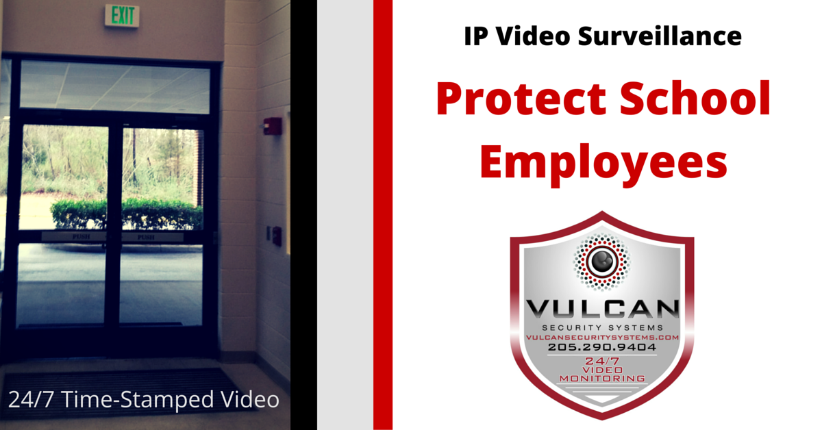 Protect Alabama School Employees With IP Video Surveillance Technology from Vulcan Security Systems in Birmingham