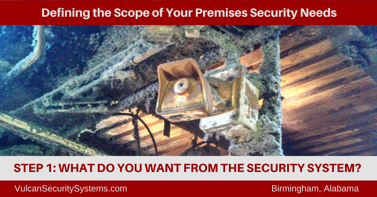 Defining the Scope of A Security System for Manufacturing Operations: Step 1: What do you want from the security system? Vulcan Security Systems, Alabama