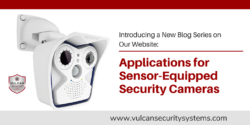 Introducing a new blog series from Vulcan Security Systems: Applications for Sensor-Equipped Thermal Video Security Cameras - Birmingham Alabama Business