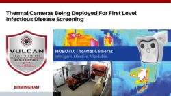 Vulcan Security Systems - Mobotix Thermal Cameras for Infectious Disease Screening