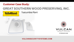 Vulcan Security Systems Customer Case Study - Great Southern Wood Preserving Inc. Tuscumbia, Plant - Video Security Cameras for Industrial and Commercial Operations